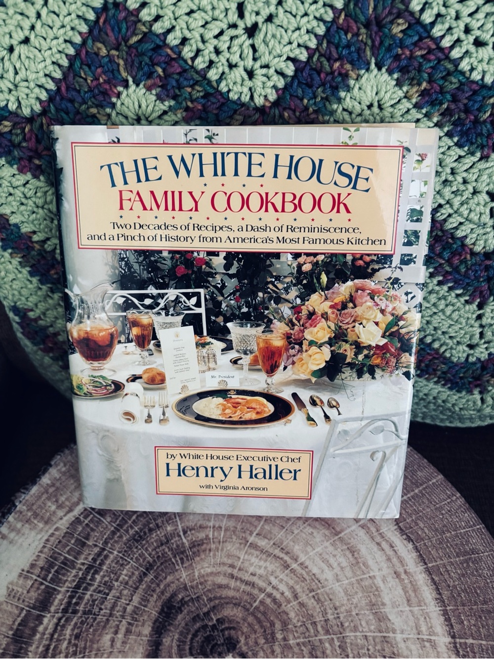 The White House Family Cookbook by Whitehouse Executive Chef-Henry Haller